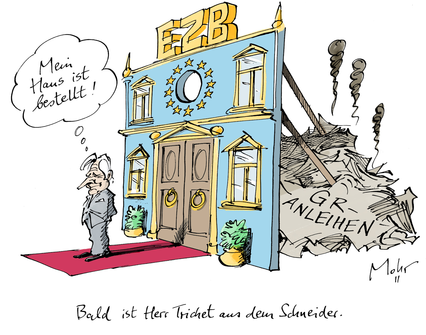 Bald ist Herr Trichet aus dem Schneider.