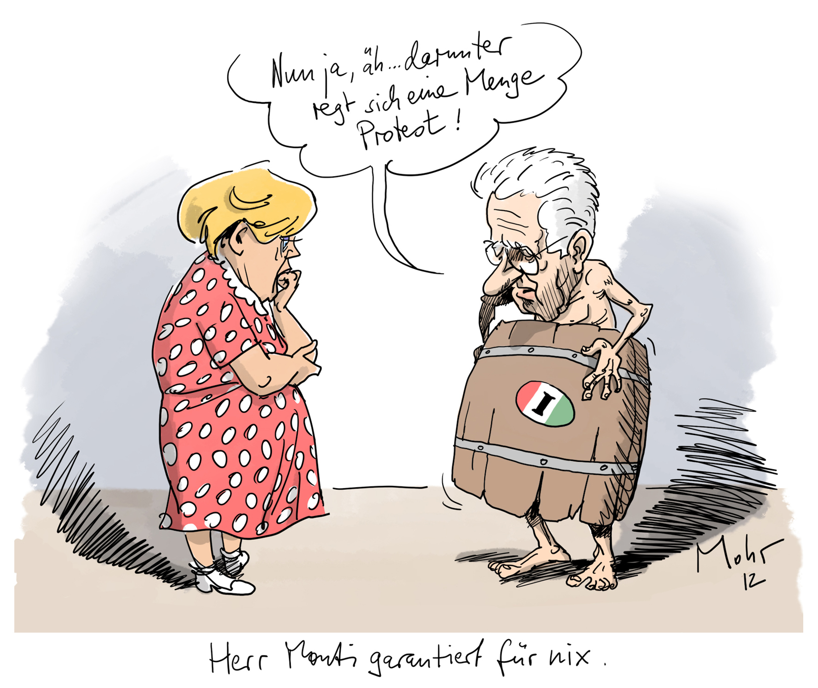 Herr Monti garantiert für nix.