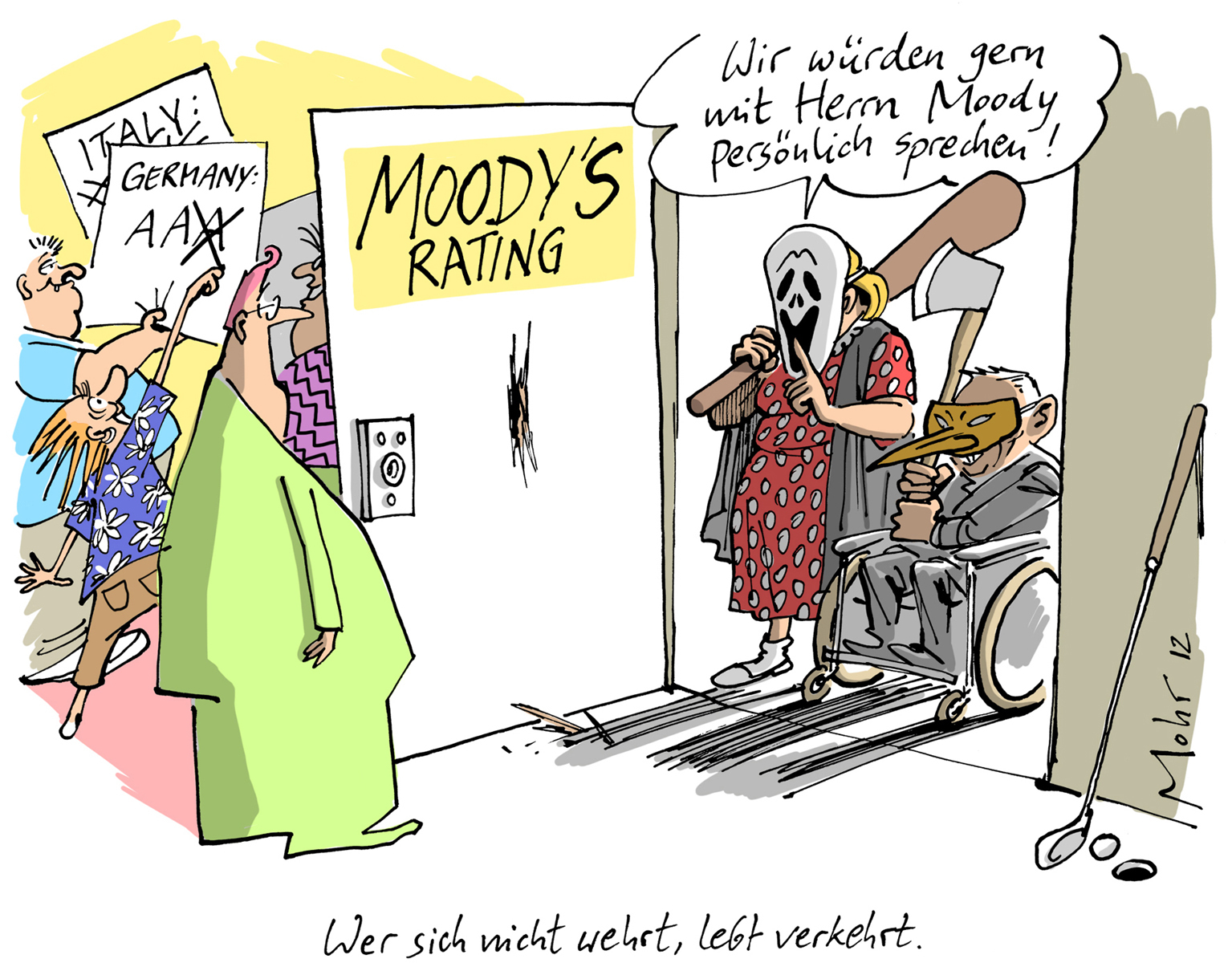 Wer sich nicht wehrt, lebt verkehrt.