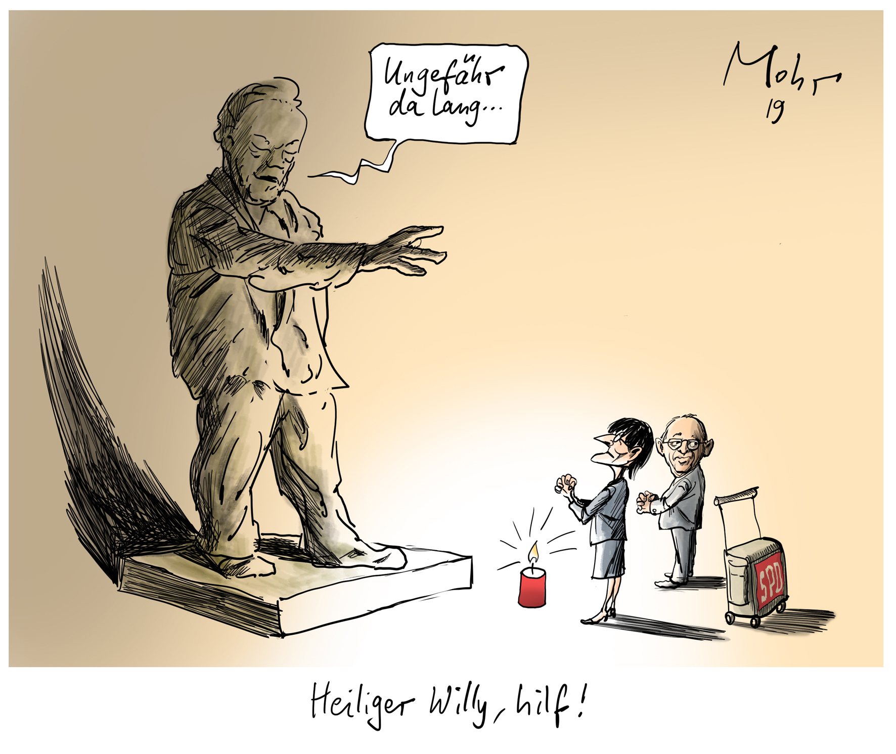 Heiliger Willy, hilf!